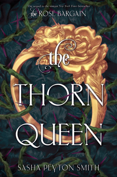 The Thorn Queen by Sasha Peyton Smith