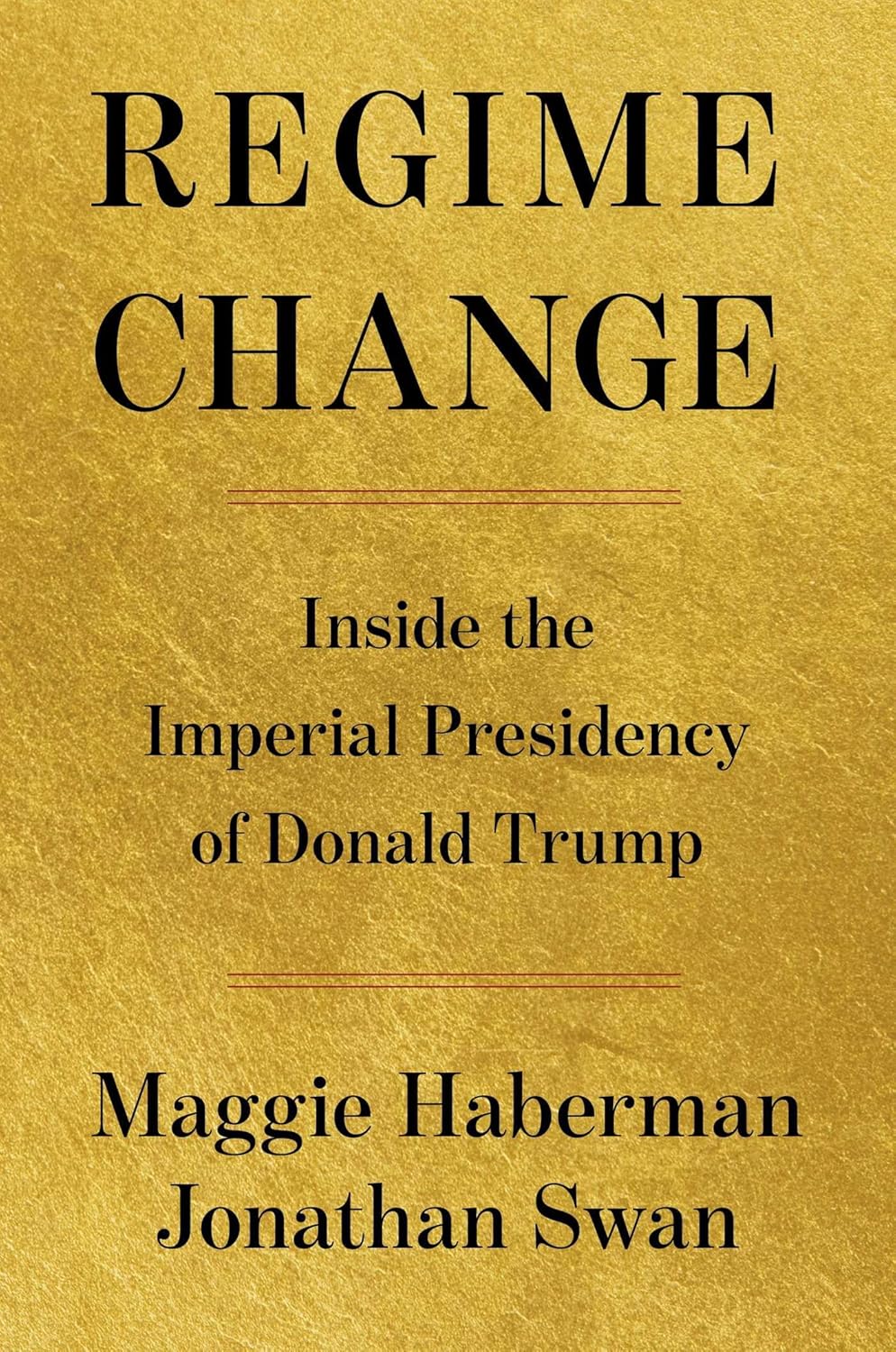 The book cover of Regime Change by Maggie Haberman, featuring clean minimalist typography against an authoritative background, analyzed in this deep-dive review.
