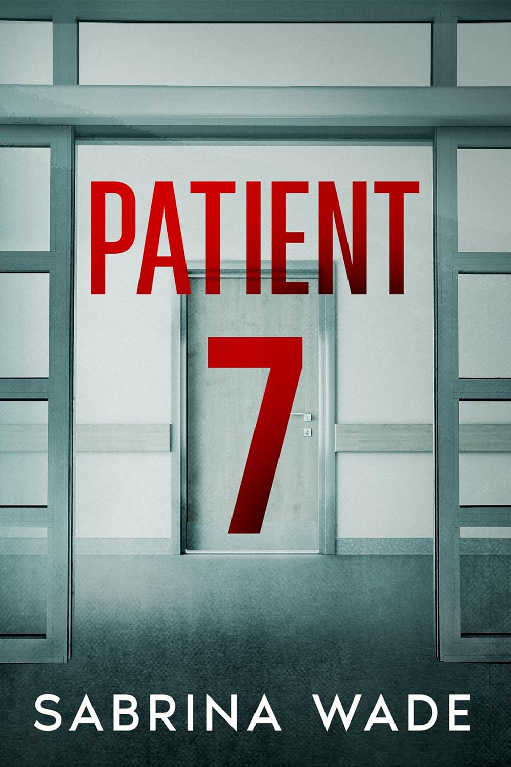 A stark psychiatric evaluation tape labeled Patient 7 resting on a dark wooden desk beside an open case file, capturing the psychological thriller mood of Sabrina Wade's novel.