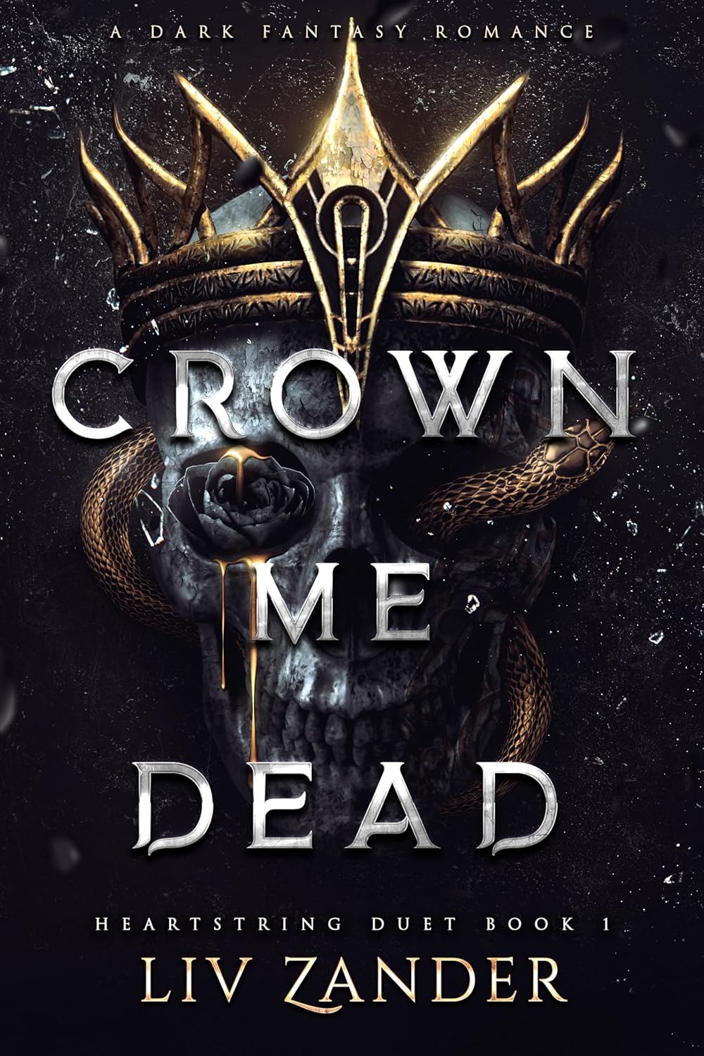 A dark, gothic fantasy book cover of Crown Me Dead by Liv Zander featuring an ornate, thorny black crown dripping with shadow.
