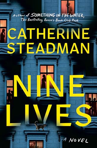 A high-contrast cover image of Nine Lives by Catherine Steadman featuring a dark, domestic suspense backdrop.