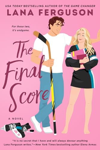 The book cover of The Final Score by Lana Ferguson, highlighting a high-stakes contemporary sports romance novel.